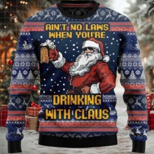 2025 Ain’t No Law When Drinking Beer Christmas Ugly Sweater