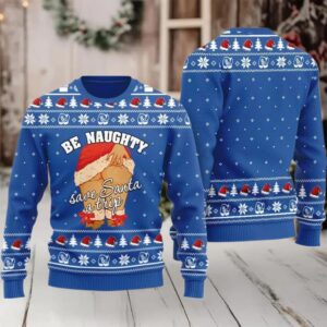 2025 Be Naughty Save Santa A Trip Christmas Sweater For Women 2025 Be Naughty Save Santa A Trip Christmas Sweater For Women