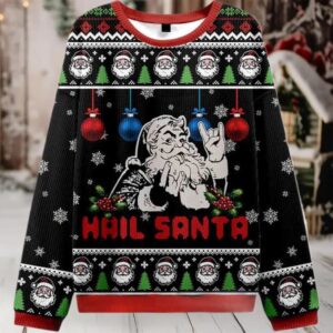 2025 Christmas Hail Santa Ugly Sweater 2025 Christmas Hail Santa Ugly Sweater