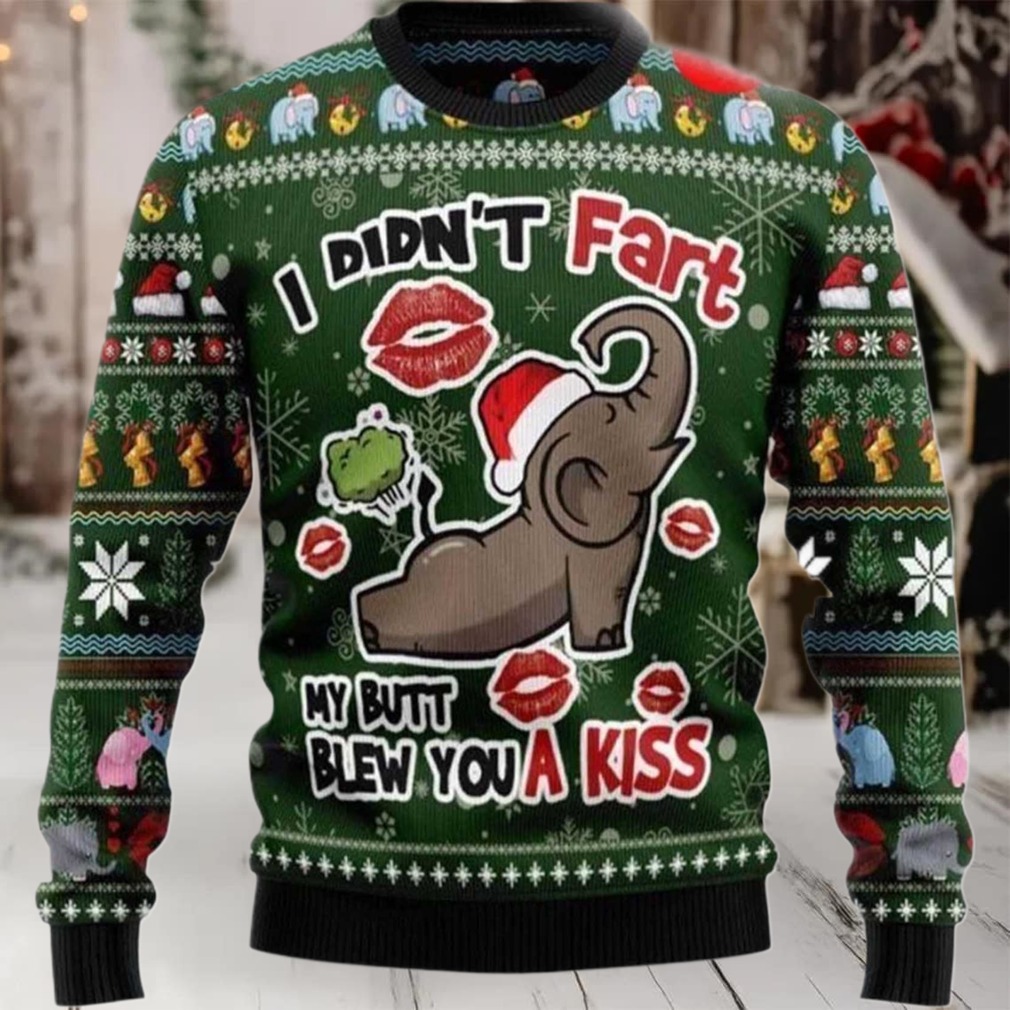 2025 Elephant I Didn’T Fart My Butt Blew You A Kiss Ugly Christmas Sweater