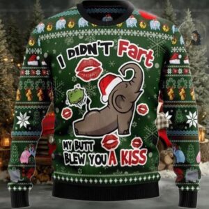 2025 Elephant I Didn’T Fart My Butt Blew You A Kiss Ugly Christmas Sweater