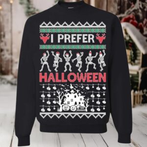 2025 I Prefer Halloween Skeleton Dance Ugly Sweater Christmas