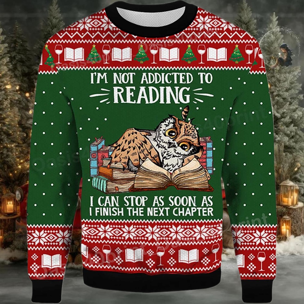 2025 I’m Not Addicted To Reading Owl Ugly Christmas Sweater 2025 I’m Not Addicted To Reading Owl Ugly Christmas Sweater