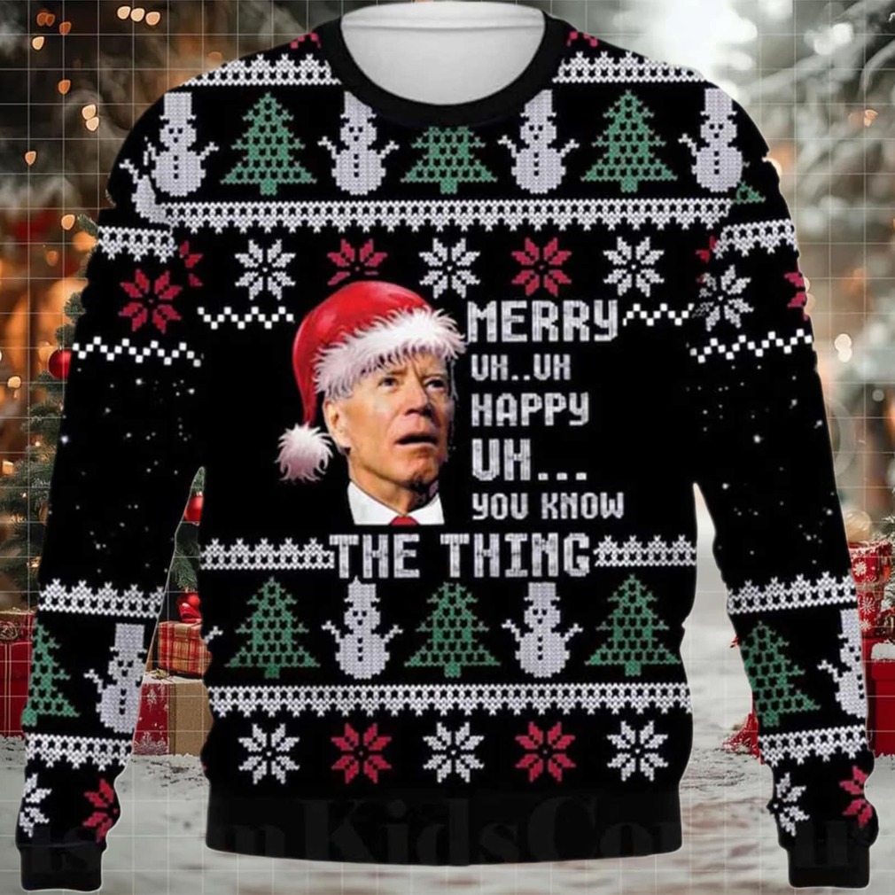2025 Joe Biden Merry Uh Uh Happy Uh You Know The Thing Ugly Christmas Sweater