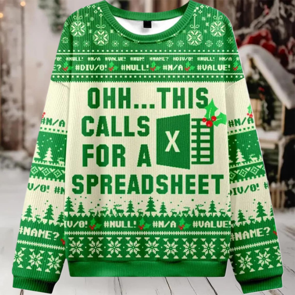 2025 Ohh This Calls For A Spreadsheet Christmas Ugly Sweater 2025 Ohh This Calls For A Spreadsheet Christmas Ugly Sweater