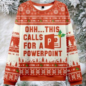 2025 Ohh This Calls for a Powerpoint Ugly Christmas Sweater 2025 Ohh This Calls for a Powerpoint Ugly Christmas Sweater