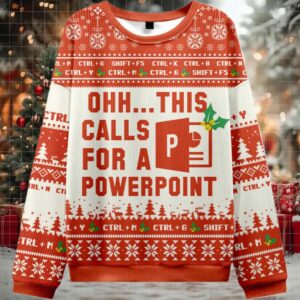 2025 Ohh This Calls for a Powerpoint Ugly Christmas Sweater