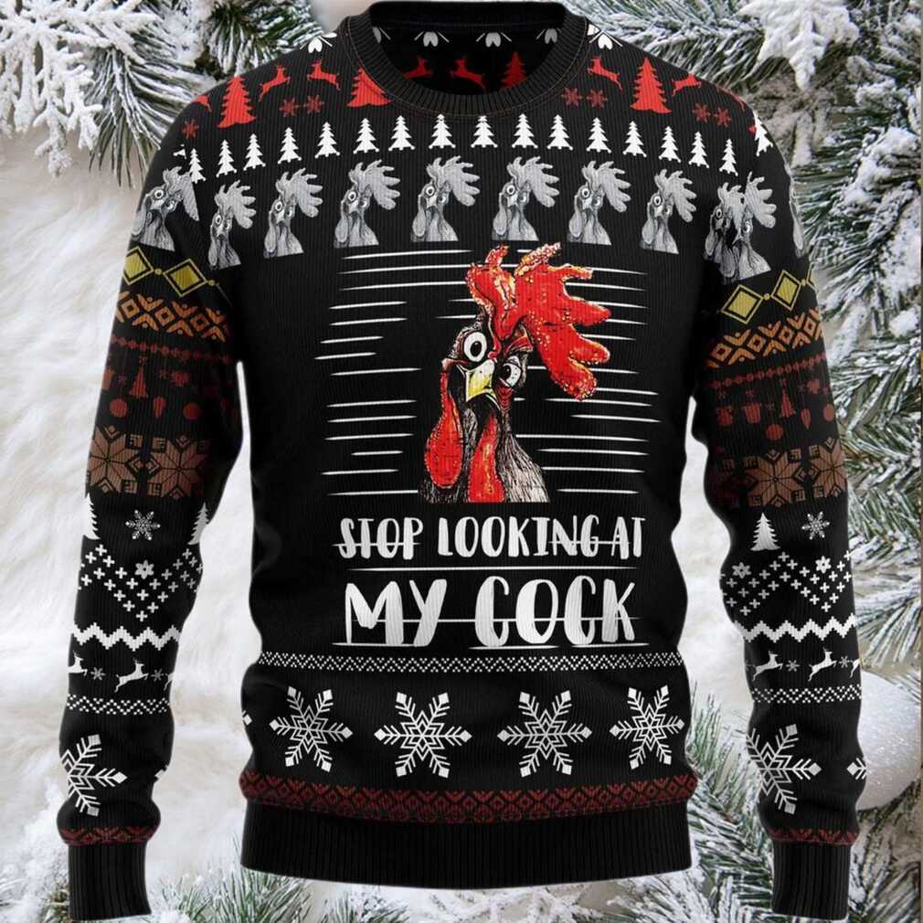 2025 Rooster Stop Looking at My Cock Christmas Sweater 2025 Rooster Stop Looking at My Cock Christmas Sweater
