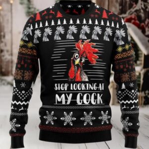 2025 Rooster Stop Looking at My Cock Christmas Sweater