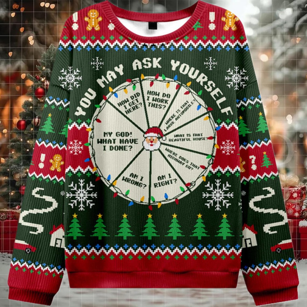 2025 You May Ask Yourself Ugly Christmas Sweater