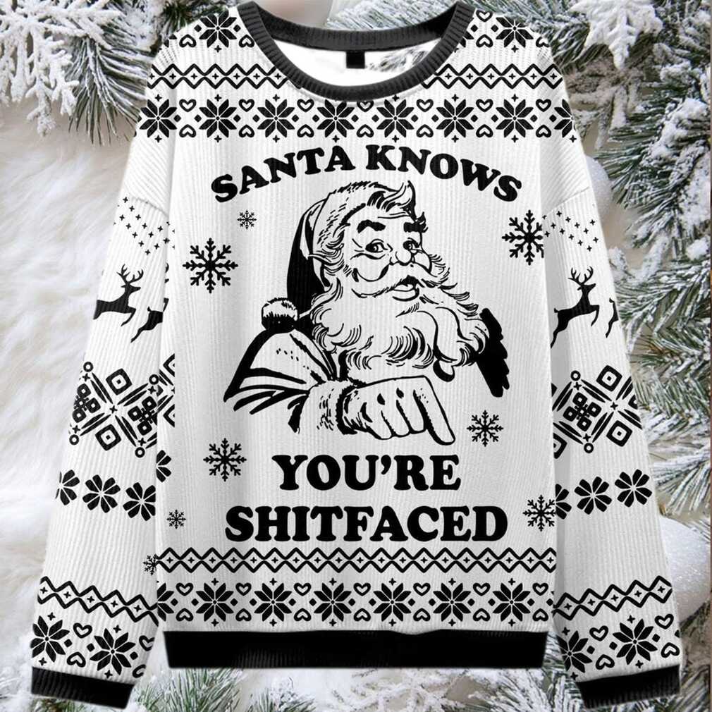 2025 Santa Knows You’re Shitfaced Ugly Christmas Sweater