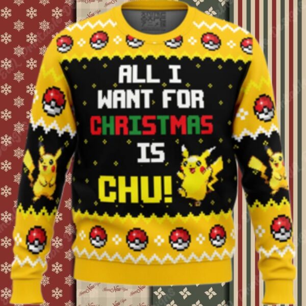 All I Want Pikachu Pokemon Ugly Christmas Sweater
