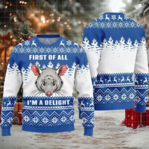 First Of All I Am A Delight Ugly Sweater 2025 Christmas