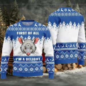 First Of All I Am A Delight Ugly Sweater 2025 Christmas