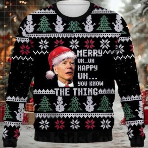 2025 Joe Biden Merry Uh Uh Happy Uh You Know The Thing Ugly Christmas Sweater