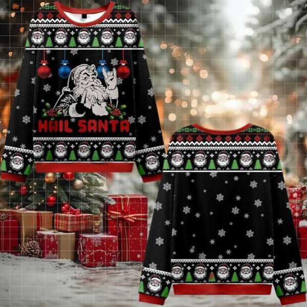 Hail Santa Ugly Sweater 2025 Christmas