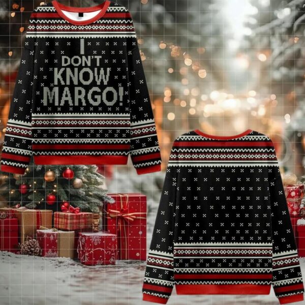I Don’t Know Margo Ugly Sweater 2025 Christmas