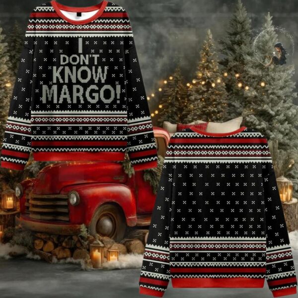 I Don’t Know Margo Ugly Sweater 2025 Christmas