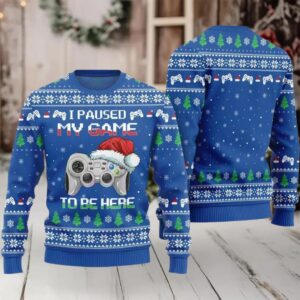 I Paused My Game To Be Here Ugly Sweater Christmas 2025
