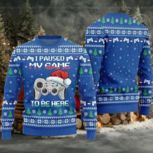 I Paused My Game To Be Here Ugly Sweater Christmas 2025