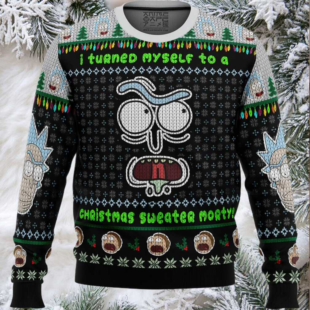 I Turned Myself Into A Christmas Sweater Rick And Morty Ugly Christmas Sweater