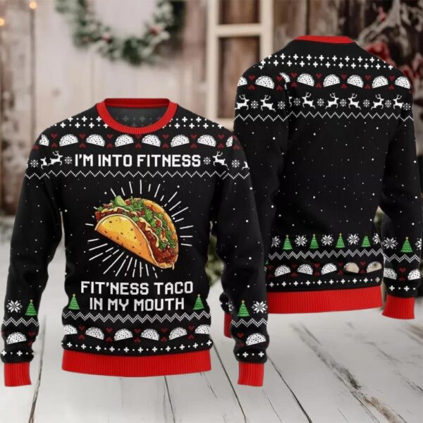 Im Into Fitness Fitness Taco In My Mouth Ugly Sweater Christmas 2025