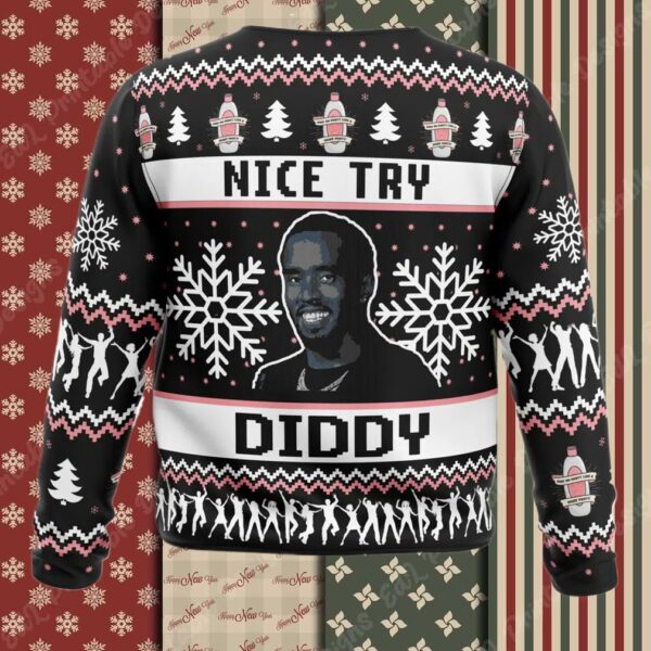 Nice Try Diddy Meme Ugly Christmas Sweater