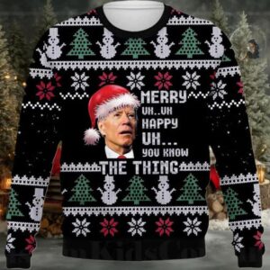 2025 Joe Biden Merry Uh Uh Happy Uh You Know The Thing Ugly Christmas Sweater