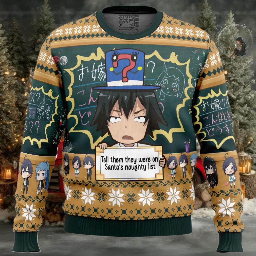 Santas Naughty List My Teen Romantic Comedy Ugly Christmas Sweater Image 2