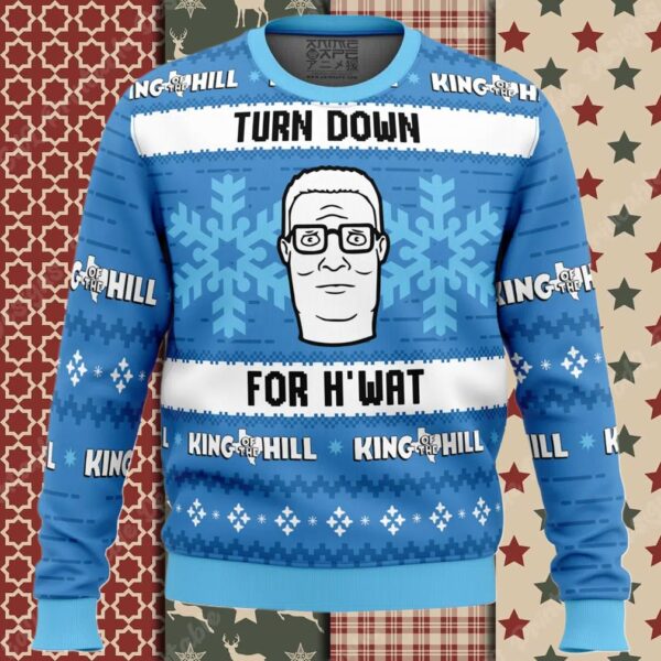Turn Down For H’wat King of The Hill Ugly Christmas Sweater