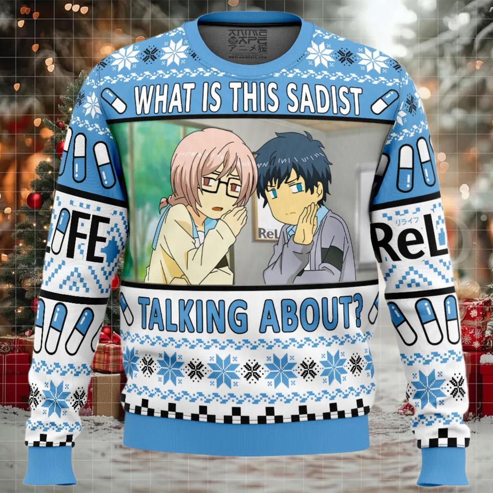 What is this Sadist Talking About Relife Ugly Christmas Sweater What is this Sadist Talking About Relife Ugly Christmas Sweater