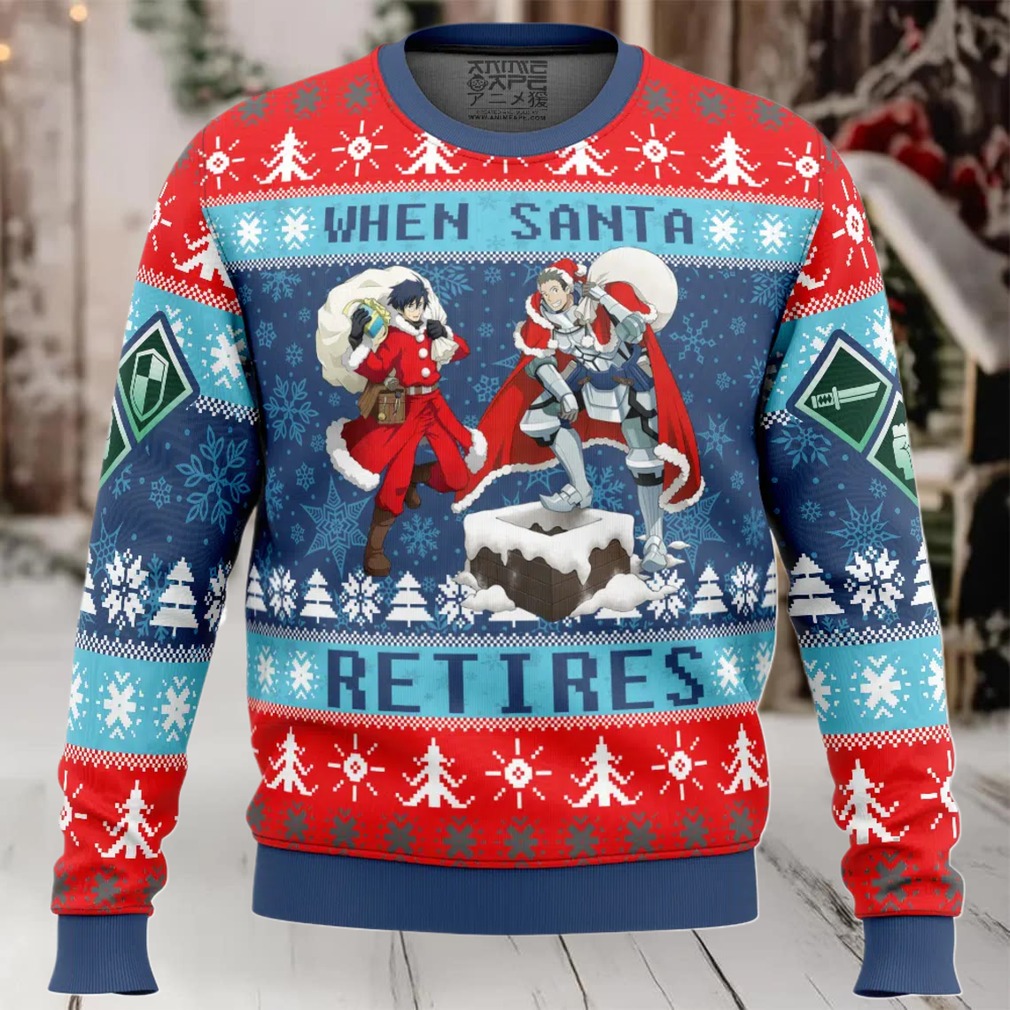 When Santa Retires Log Horizon Ugly Christmas Sweater When Santa Retires Log Horizon Ugly Christmas Sweater