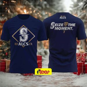 2025 ALCS Seattle Mariners Seize The Moment 2 sided t shirt