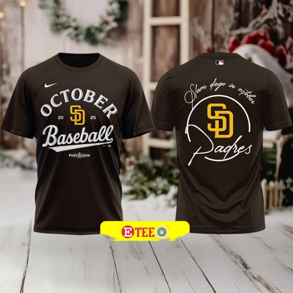 2025 MLB Postseason Slam San Diego Padres October 2 sided t shirt