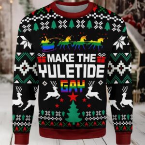 2025 Make The Yuletide Gay Christmas Ugly Sweater