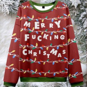 2025 Merry Fucking Christmas Ugly Christmas Sweater