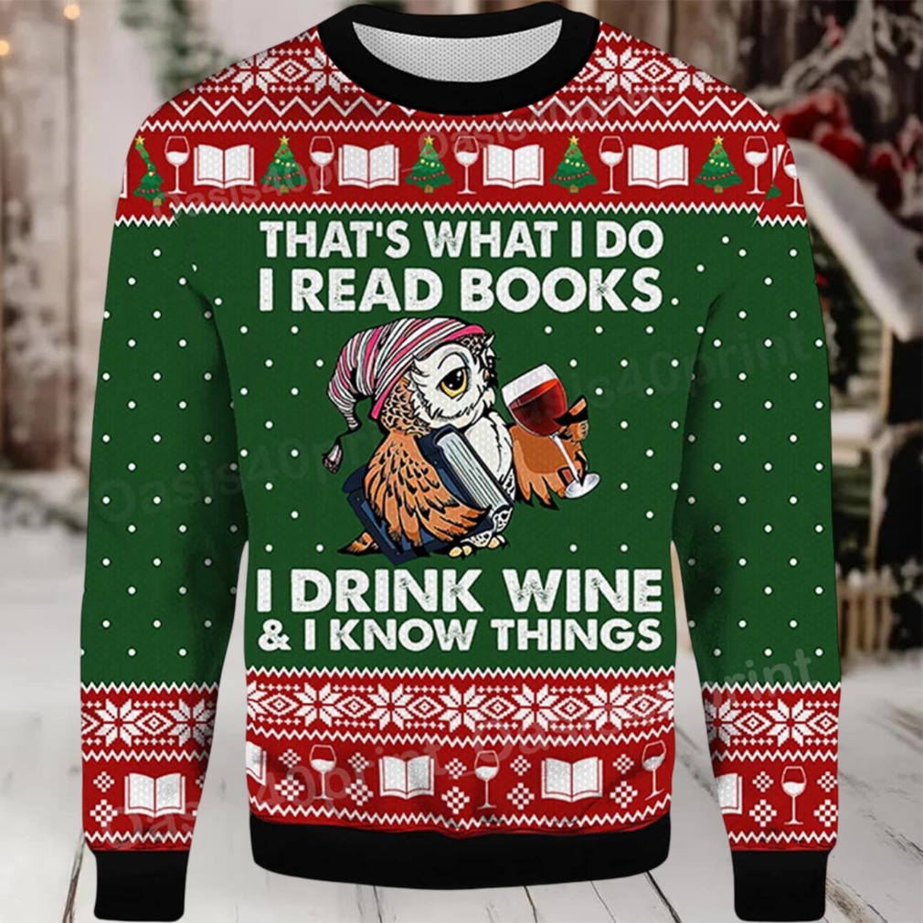 2025 Owl That’s What I Do I Read Books I Drink Wine and I Know Things Ugly Christmas Sweater 2025 Owl That’s What I Do I Read Books I Drink Wine and I Know Things Ugly Christmas Sweater
