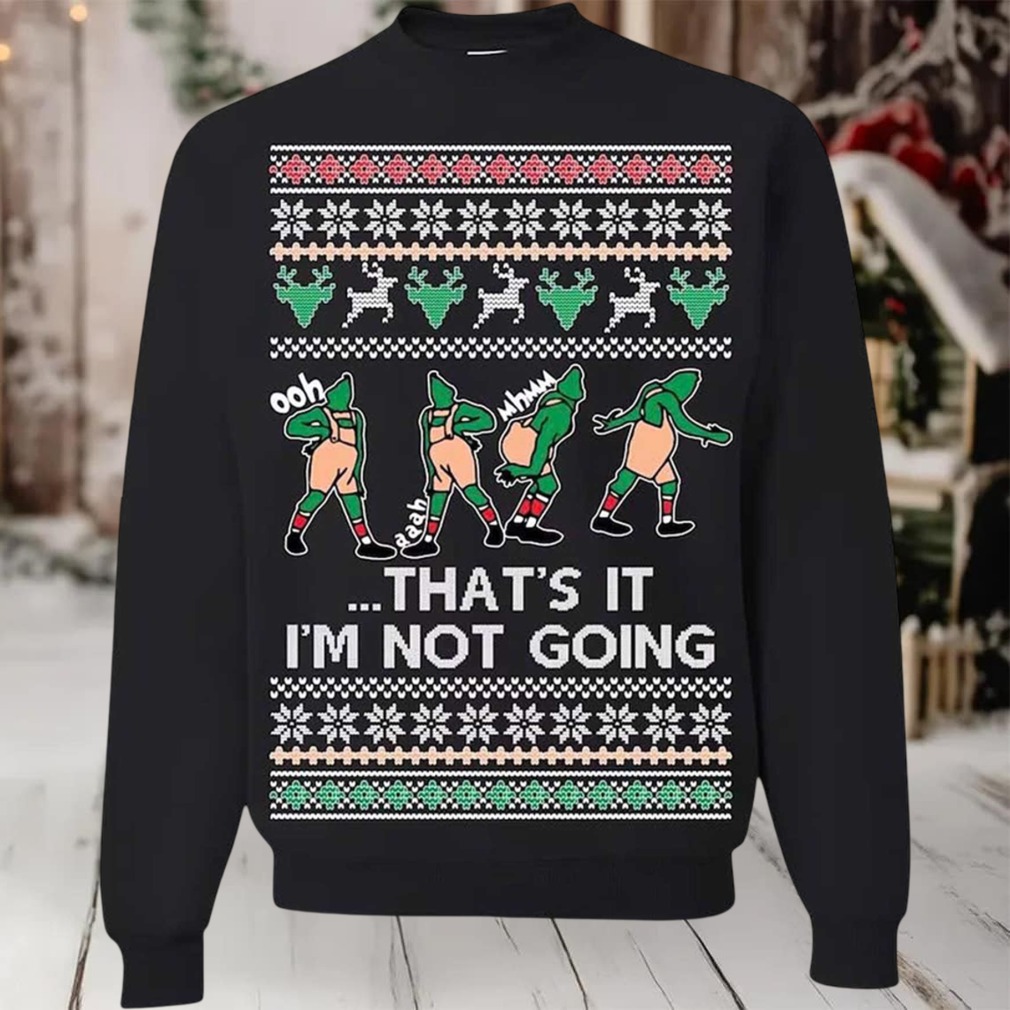 2025 That’s It I’m Not Going Ugly Christmas Sweater 2025 That’s It I’m Not Going Ugly Christmas Sweater