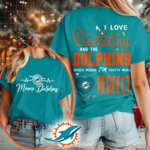 Miami Dolphins NFL I Love Crocheting And The Which Means I’m Pretty Much Perfect Shirt