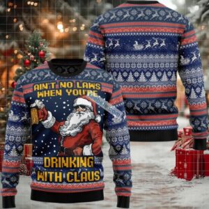 Aint No Laws When Youre Drinking With Claus Vintage Ugly Christmas Sweater