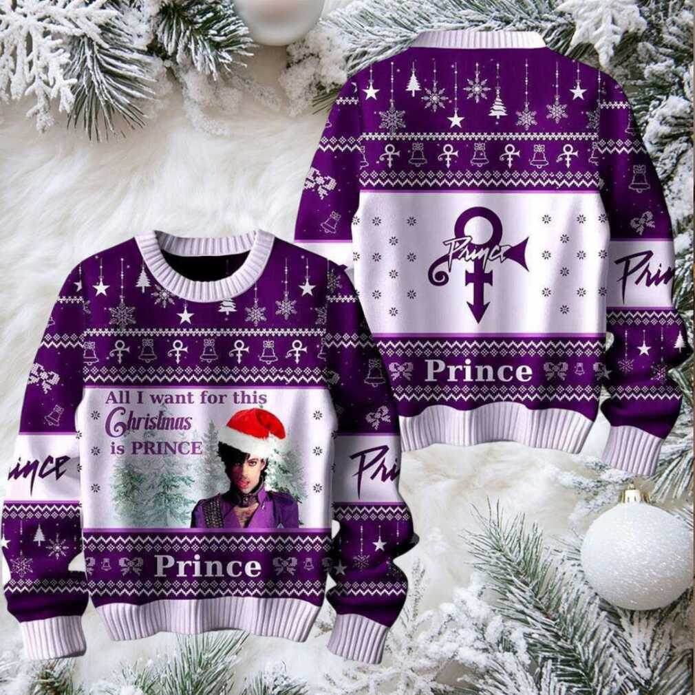 All I Want For This Chrismas Is Prince Ugly Sweater All I Want For This Chrismas Is Prince Ugly Sweater