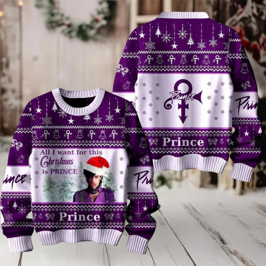 All I Want For This Chrismas Is Prince Ugly Sweater All I Want For This Chrismas Is Prince Ugly Sweater