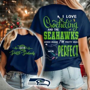 Seattle Seahawks NFL I Love Crocheting And The Which Means I’m Pretty Much Perfect Shirt