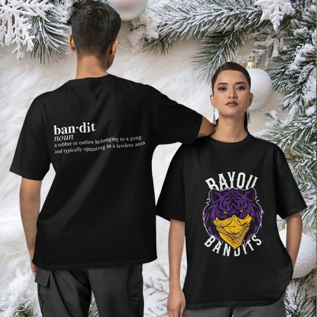 Bayou Bandits LSU bandit noun Two sided T shirt