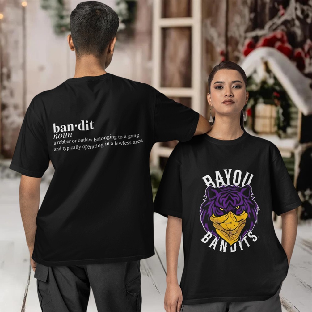 Bayou Bandits LSU bandit noun Two sided T shirt