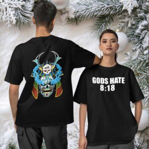 Be Harder God’s Hate 8 18 shirt