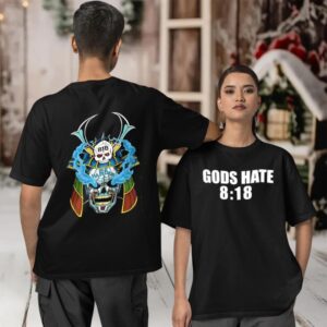 Be Harder God’s Hate 8 18 shirt