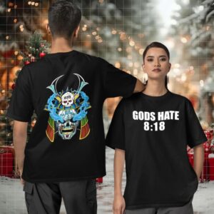 Be Harder God’s Hate 8 18 shirt
