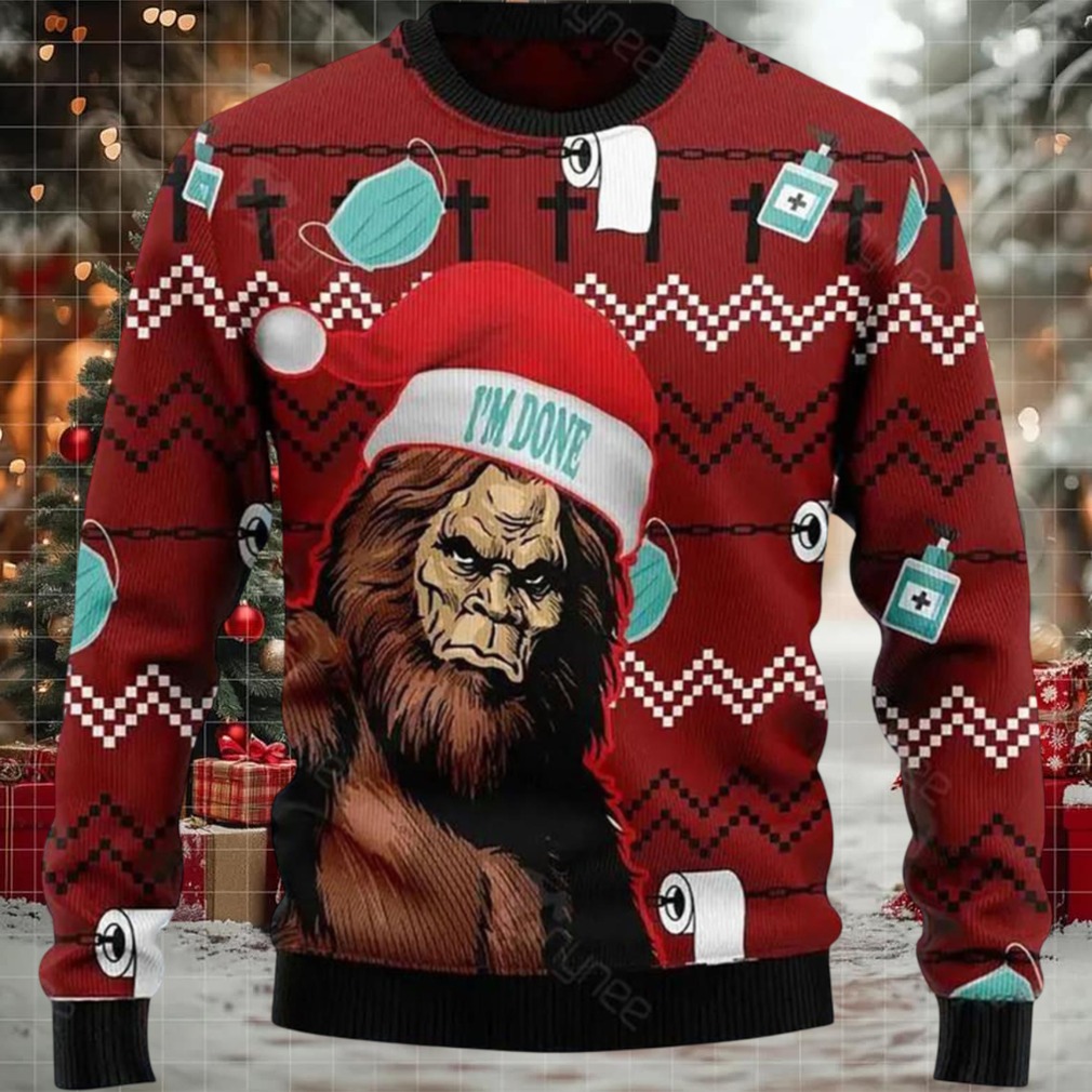 Bigfoot I’m Done Ugly Christmas Sweater