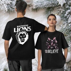 Brisbane Lions Believe 2025 Toyota AFL grand finalists two sided T shirt